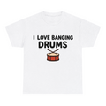 I Love Banging Drums — matching couple t-shirt, front print