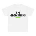 I'm Glowsticks — matching couple t-shirt, front print