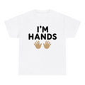 I'm Hands — matching couple t-shirt, front print