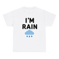 I'm Rain — matching couple t-shirt, front print
