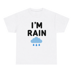 I'm Rain — matching couple t-shirt, front print