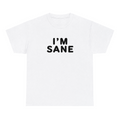 I'm Sane — matching couple t-shirt, front print