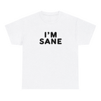 I'm Sane — matching couple t-shirt, front print