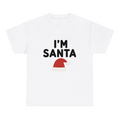 I'm Santa — matching couple t-shirt, front print