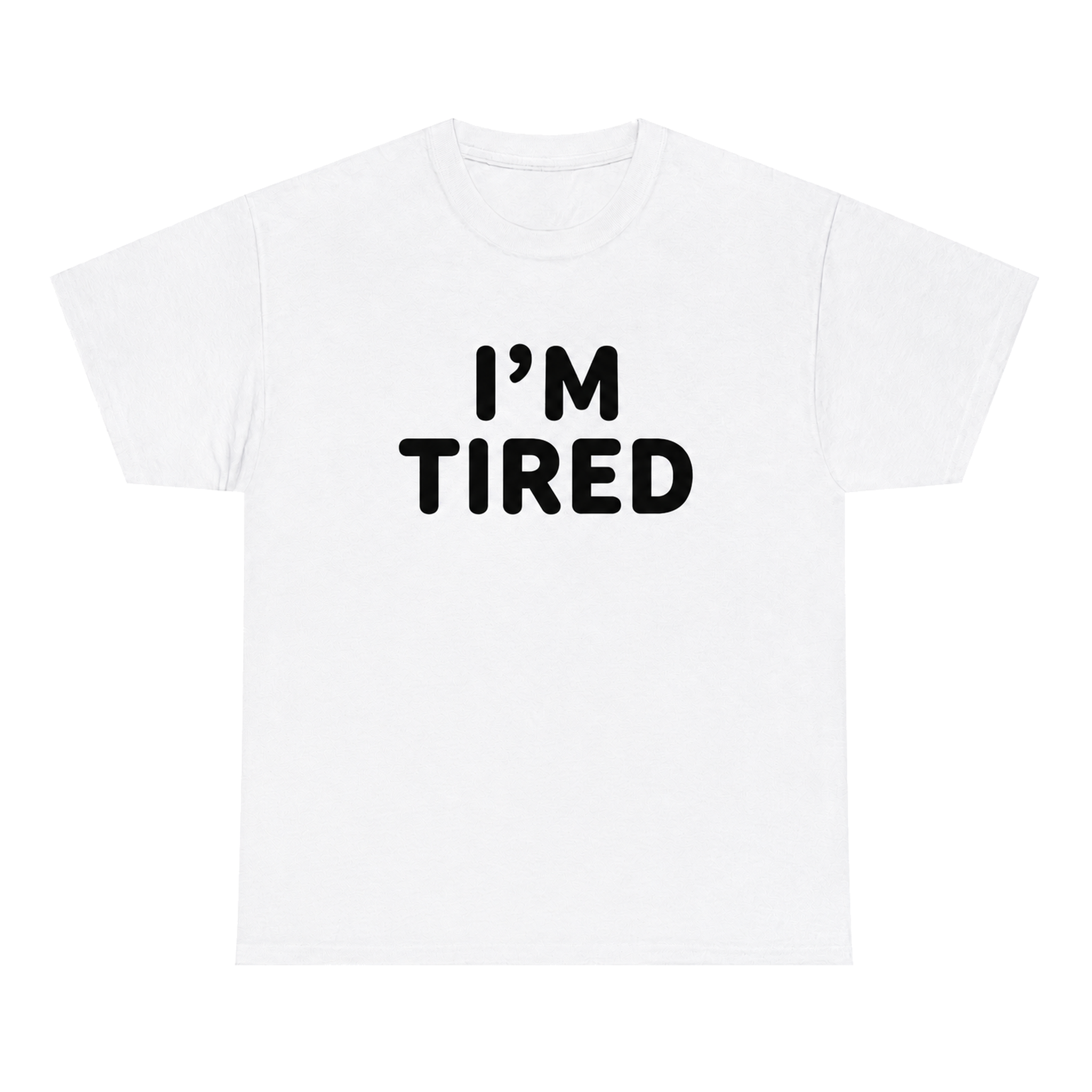 I'm Tired — matching couple t-shirt, front print